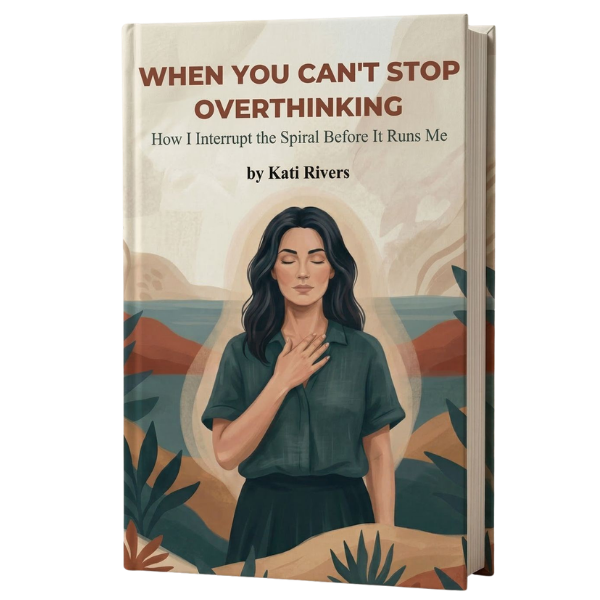 When You Can't Stop Overthinking — book cover by Kati Rivers